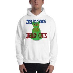 Jello Songs for Jello Cats Hoodie